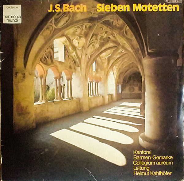 Johann Sebastian Bach - Kantorei Barmen-Gemarke, Collegium Aureum Leitung Helmut Kahlhöfer : Sieben Motetten (2xLP)