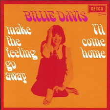 Billie Davis : Make The Feeling Go Away / I'll Come Home (7")