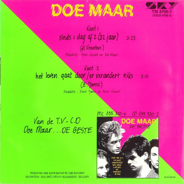 Doe Maar : Sinds 1 Dag Of 2 (32 Jaar) (7", Single)