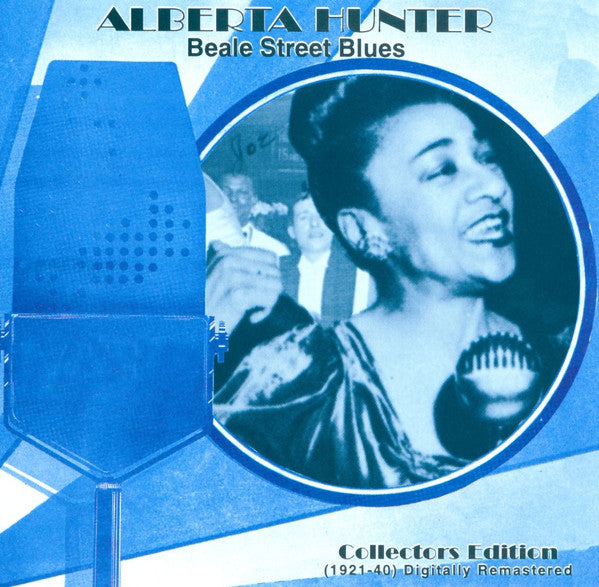 Alberta Hunter : Beale Street Blues: Collectors Edition (1921-40) (CD, Comp, RM)