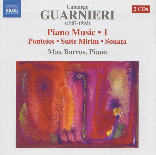 Mozart Camargo Guarnieri / Max Barros : Piano Music • 1: Ponteios • Suite Mirim • Sonata (2xCD, Album)