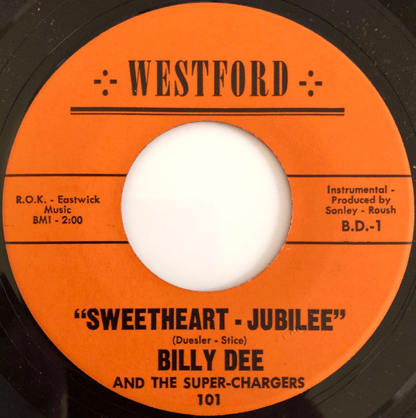 Billy Dee & The Super-Chargers : Sweetheart-Jubilee (7", Ora)