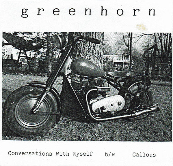 Greenhorn : Conversations With Myself B/W Callous (7", Single)