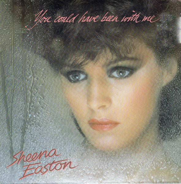 Sheena Easton : You Could Have Been With Me (7", Single)