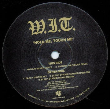 W.I.T. : Hold Me, Touch Me (12")
