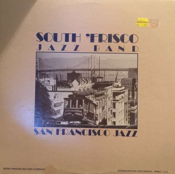 South Frisco Jazz Band : San Francisco Jazz (LP, Album)