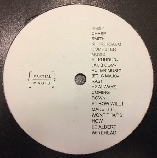 Chase Smith : Kuururjauq Computer Music (12")