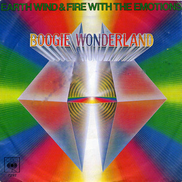 Earth, Wind & Fire With The Emotions : Boogie Wonderland (7", Single, CBS)