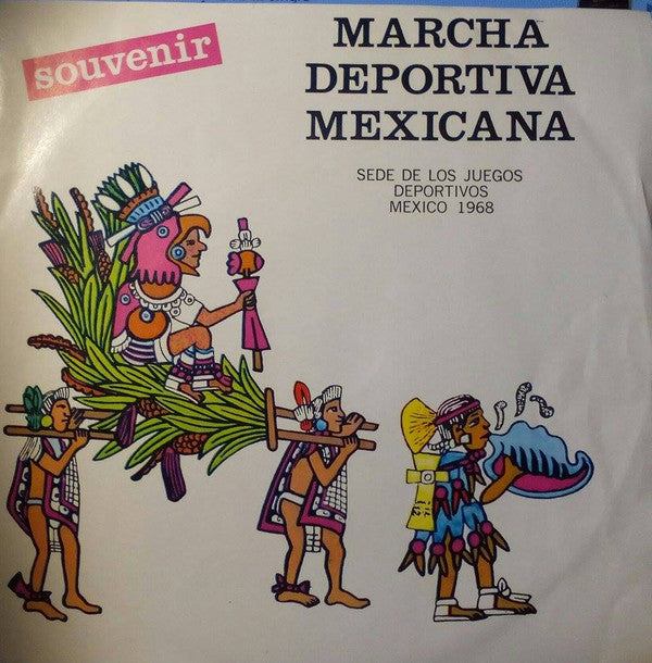 Marcha deportiva Mexicana : Marcha deportiva Mexicana  (7")