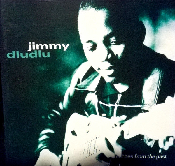 Jimmy Dludlu : Echoes From The Past  (CD, Album)