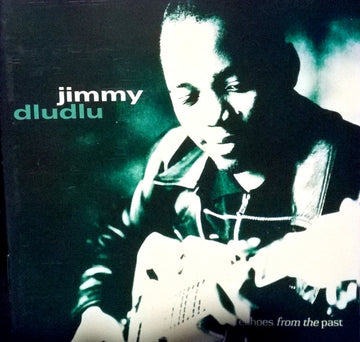 Jimmy Dludlu : Echoes From The Past  (CD, Album)