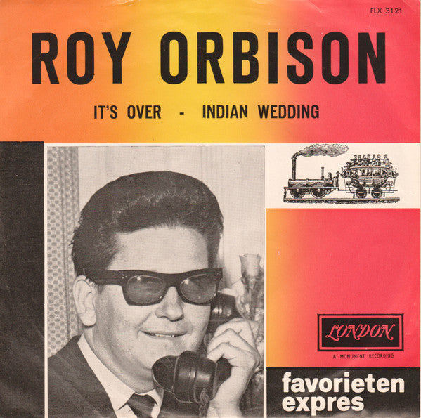 Roy Orbison : It's Over / Indian Wedding (7", Single)
