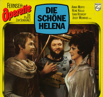 Anna Moffo, René Kollo, Ivan Rebroff, Josef Meinrad : Die Schöne Helena (LP)