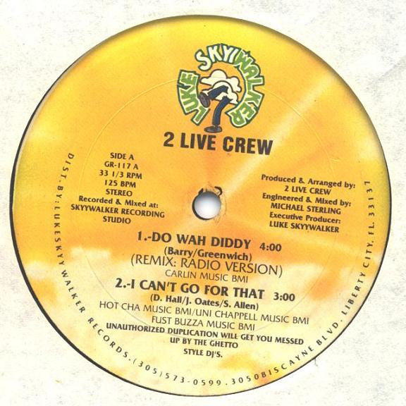 The 2 Live Crew : Do Wah Diddy (12")