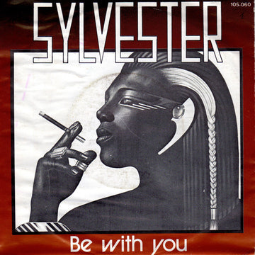 Sylvester : Be With You (7", Single)