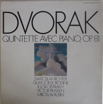 Dvorak* – Sviatoslav Richter, Quatuor Borodine*, Igor Oistrakh*, Viktor Pikaizen, Miroslav Rusin : Quintette Avec Piano, Op. 81 (LP, Comp)