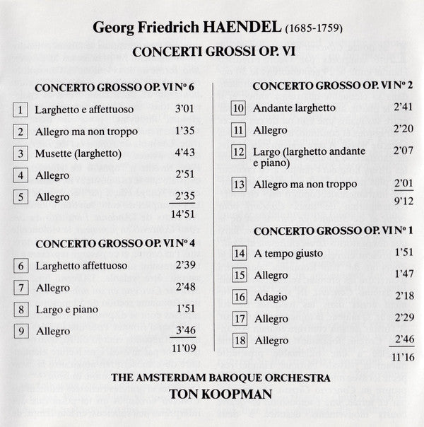Georg Friedrich Händel, Ton Koopman, The Amsterdam Baroque Orchestra : Concerti Grossi Op. VI Nos. 1,2,4,6 (CD, Album)