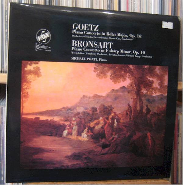 Hermann Goetz - Orchestra Of Radio Luxembourg with Pierre Cao / Hans Bronsart Von Schellendorf - Westfälisches Sinfonieorchester with Richard Kapp - Michael Ponti : Goetz: Piano Concerto In B-flat Major, Op. 18 / Bronsart: Piano Concerto In F-sharp Minor, Op. 10 (LP, Album)