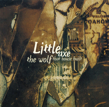 Little Axe : The Wolf That House Built (CD, Album)