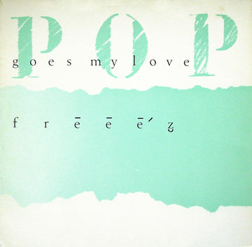 Freeez : Pop Goes My Love (12")