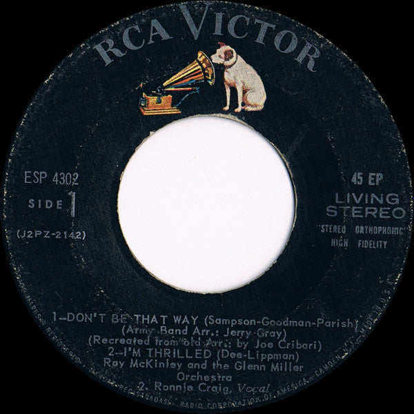 Ray McKinley and The Glenn Miller Orchestra : Don't Be That Way / I'm Thrilled (7")