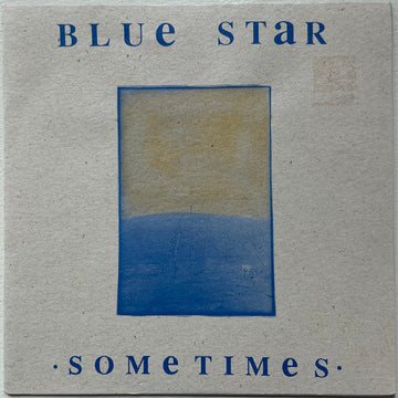 Blue Star (2) : Sometimes (7", Single)