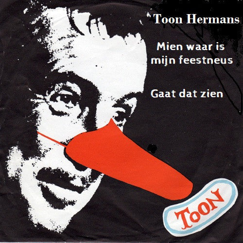 Toon Hermans : Mien, Waar Is Mijn Feestneus (7", Single, 4-P)