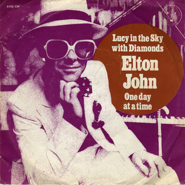 Elton John : Lucy In The Sky With Diamonds / One Day At A Time (7", Single)