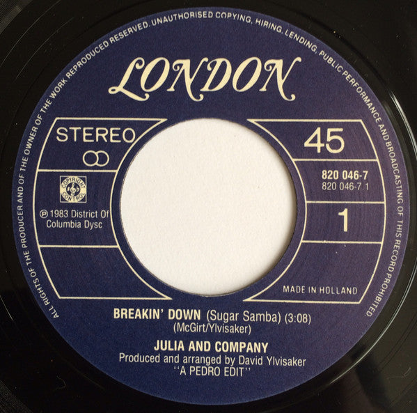 Julia And Company : Breakin' Down (Sugar Samba) (7", Single)