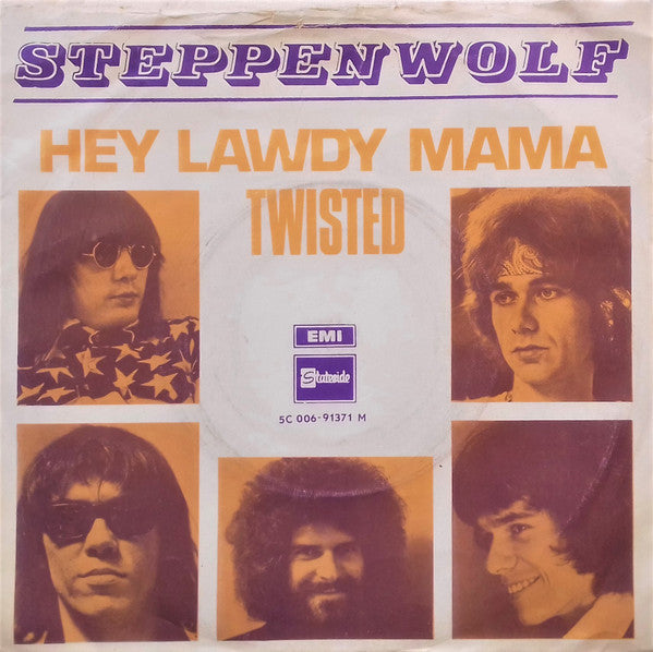 Steppenwolf : Hey Lawdy Mama (7", Single, Mono)