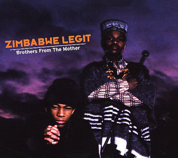 Zimbabwe Legit : Brothers From The Mother (CD, Album, Enh)