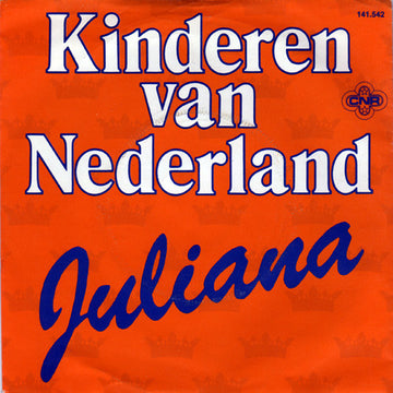 Kinderen Van Nederland : Juliana (7", Single)