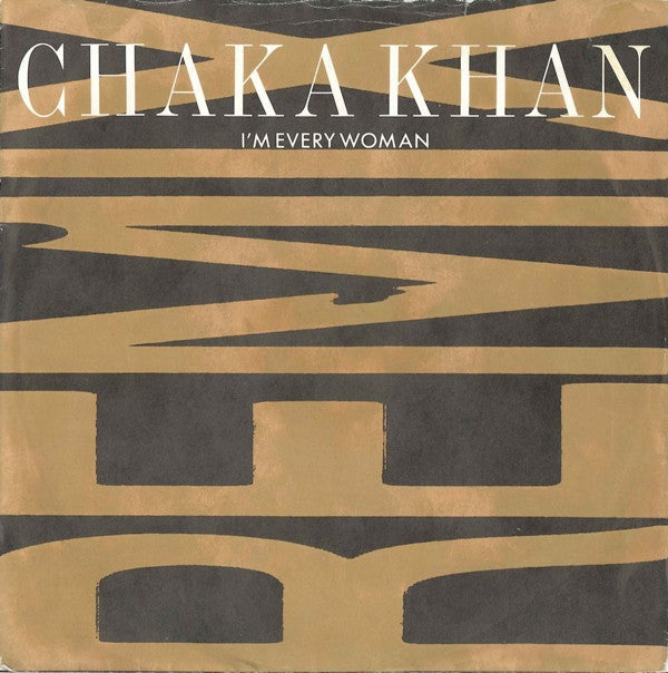 Chaka Khan : I'm Every Woman (Remix) (7", Single, Lar)