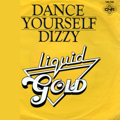 Liquid Gold : Dance Yourself Dizzy (7", Single)