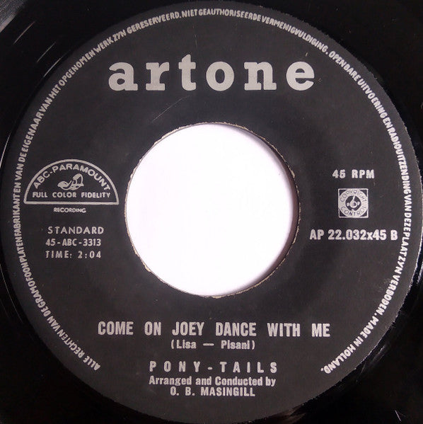 Pony-Tails* : Born Too Late / Come On Joey Dance With Me (7", Single)