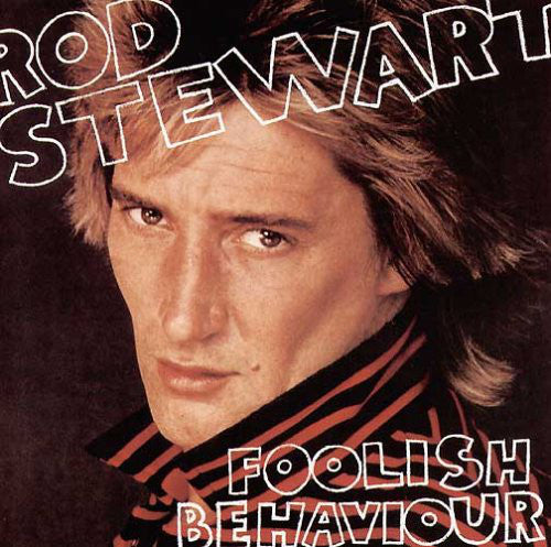 Rod Stewart : Foolish Behaviour (LP, Album)