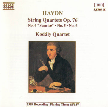 Joseph Haydn - Kodály Quartet : String Quartets Op. 76 (No. 4 "Sunrise" • No. 5 • No. 6) (CD)