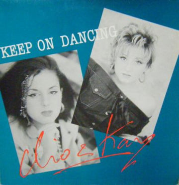 Clio & Kay : Keep On Dancing (12")