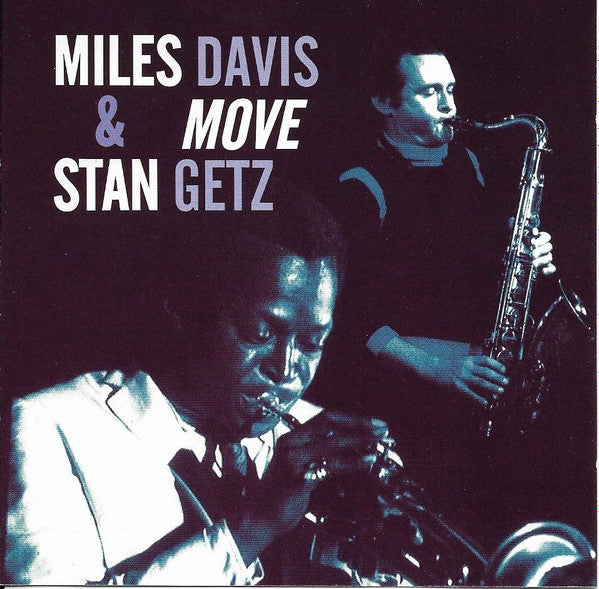 Miles Davis, Stan Getz : Move (CD, Album, Comp)