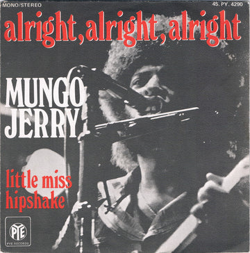 Mungo Jerry : Alright, Alright, Alright (7", Single)