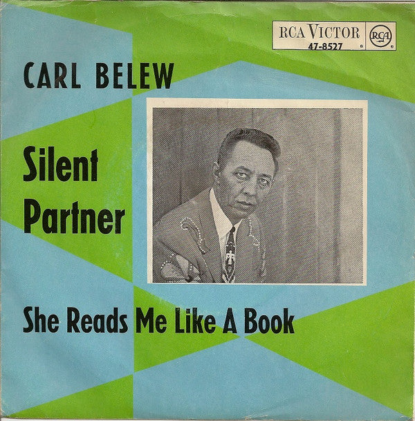 Carl Belew : Silent Partner / She Reads Me Like A Book (7", Single)