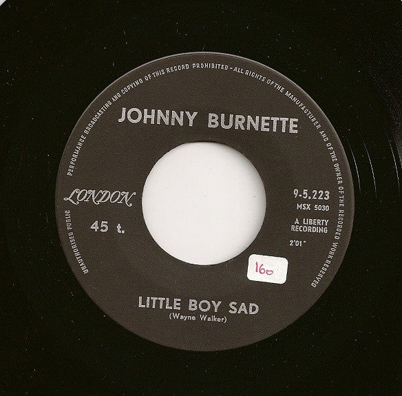 Johnny Burnette : Little Boy Sad / (I Go) Down To The River (7", Single)