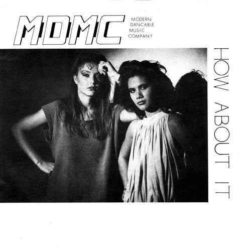 M.D.M.C. : How About It (7")