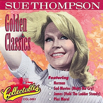 Sue Thompson : Golden Classics (CD, Comp)