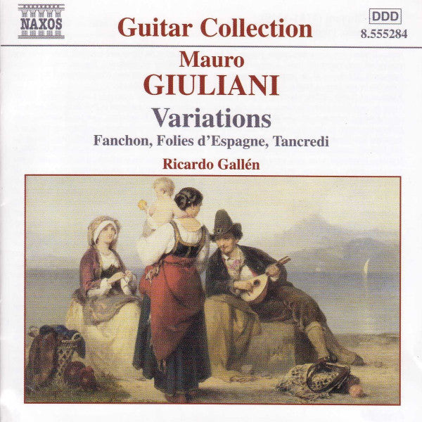 Mauro Giuliani (2), Ricardo Gallén : Variations Fanchon, Folies D'Espagne, Tancreddi (CD)