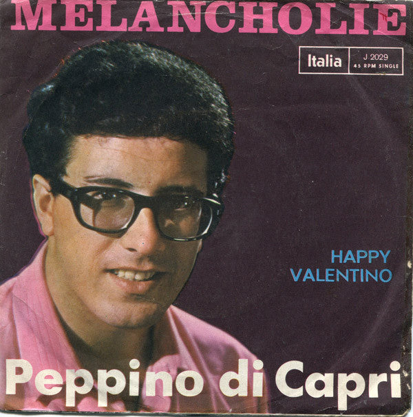 Peppino Di Capri : Melancholie (7", Single, Mono)