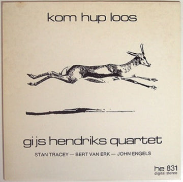 Gijs Hendriks Quartet : Kom Hup Loos (LP, Album)