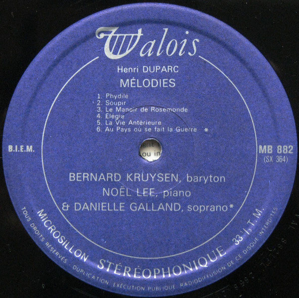 Henri Duparc - Bernard Kruysen, Noël Lee , Avec Le Concours De Danielle Galland : Mélodies (LP)