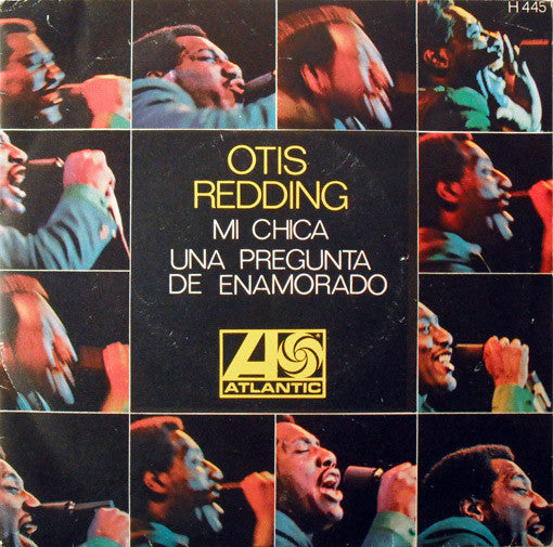 Otis Redding : Mi Chica / Una Pregunta De Enamorado (7", Single)
