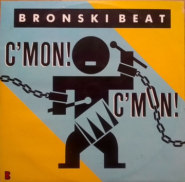 Bronski Beat : C'mon! C'mon! (12", Maxi)